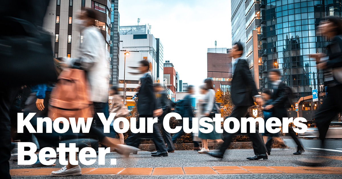 Business- Knowing Your Customers Better